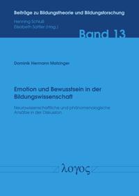 Emotion und Bewusstsein in der Bildungswissenschaft