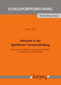 Cover-Abbildung für Inklusion in der Sportlehrer*innenausbildung (Softcover/Paperback) (99999---978-3-8325-5489-7)