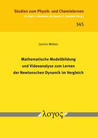 Mathematische Modellbildung und Videoanalyse zum Lernen der Newtonschen Dynamik im Vergleich