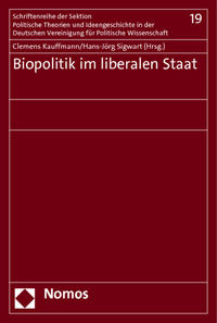 Biopolitik im liberalen Staat