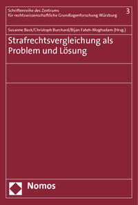 Strafrechtsvergleichung als Problem und Lösung