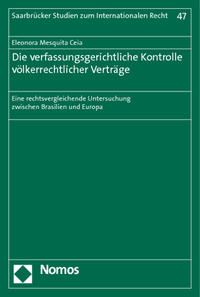 Die verfassungsgerichtliche Kontrolle völkerrechtlicher Verträge