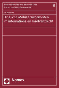 Dingliche Mobiliarsicherheiten im internationalen Insolvenzrecht