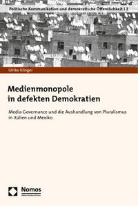 Medienmonopole in defekten Demokratien