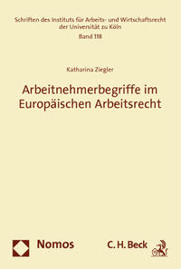 Arbeitnehmerbegriffe im Europäischen Arbeitsrecht