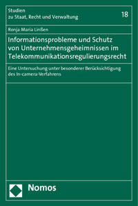 Informationsprobleme und Schutz von Unternehmensgeheimnissen im Telekommunikationsregulierungsrecht