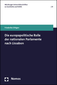 Die europapolitische Rolle der nationalen Parlamente nach Lissabon
