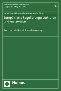 Europäisierte Regulierungsstrukturen und -netzwerke