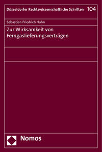 Zur Wirksamkeit von Ferngaslieferungsverträgen