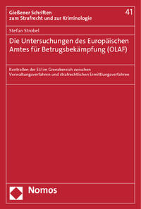 Die Untersuchungen des Europäischen Amtes für Betrugsbekämpfung (OLAF)