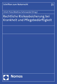 Rechtliche Risikoabsicherung bei Krankheit und Pflegebedürftigkeit