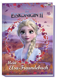 Disney Die Eiskönigin II: Mein Elsa-Freundebuch