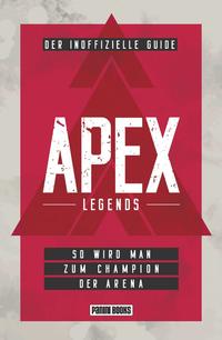 APEX Legends: Der inoffizielle Guide