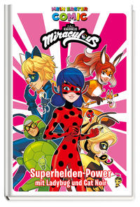 Mein erster Comic: Miraculous: Superhelden-Power mit Ladybug und Cat Noir - Cover