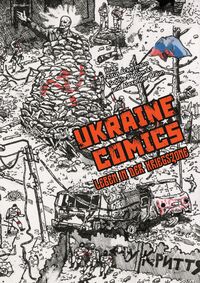 Cover-Abbildung für UKRAINE COMICS - Leben in der Kriegszone (Softcover/Paperback) (99999---978-3-8332-4718-7)