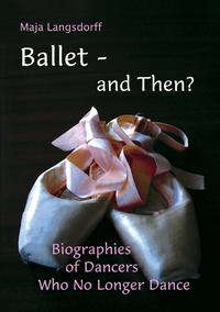 Ballet - and Then?