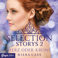 Selection Storys - Herz oder Krone