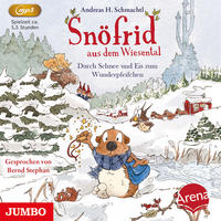 Snöfrid aus dem Wiesental. Durch Schnee und Eis zum Wunderpfeifchen