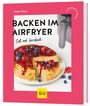 Cover: Tanja Dusy Backen im Airfryer