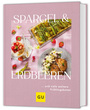 Cover: Alessandra Redies Spargel & Erdbeeren … und viele weitere Frühlingsboten