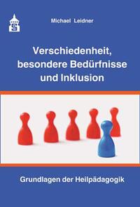 Cover-Abbildung für Verschiedenheit, besondere Bedürfnisse und Inklusion (Softcover/Paperback) (99999---978-3-8340-1481-8)