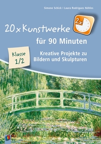 Cover-Abbildung für 20 x Kunstwerke für 90 Minuten, Klasse 1/2 (Softcover/Paperback) (99999---978-3-8346-6279-8)