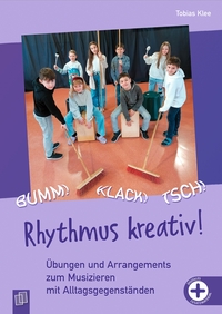 Bumm! Klack! Tsch! – Rhythmus kreativ!