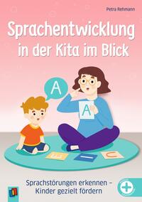 Cover-Abbildung für Sprachentwicklung in der Kita im Blick (Softcover/Paperback) (99999---978-3-8346-6841-7)