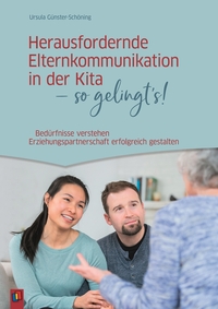 Cover-Abbildung für Herausfordernde Elternkommunikation in der Kita - so gelingt's! (Softcover/Paperback) (99999---978-3-8346-6854-7)
