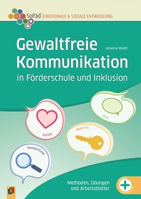 Cover-Abbildung für Gewaltfreie Kommunikation in Förderschule und Inklusion (Softcover/Paperback) (99999---978-3-8346-6981-0)