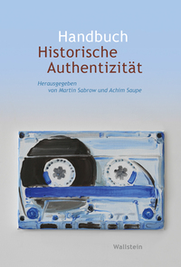 Handbuch Historische Authentizität