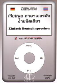 EINFACH DEUTSCH SPRECHEN für Thailänder /Multimediales Erlernen der deutschen Sprache /Konversationsübungen als Buch mit CD-Rom für Audio, Computer, MP3-Player und Apple iPod