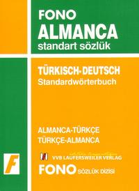 Türkisch - Deutsches & Deutsch - Türkisches Standardwörterbuch /Alamanca - Türkce & Türkce - Alamanca standart sözlük