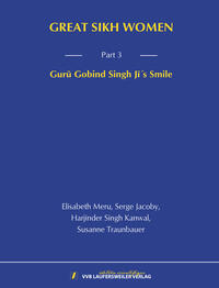 GREAT SIKH WOMEN - Part 3: Guru Gobind Singh Ji's Smile