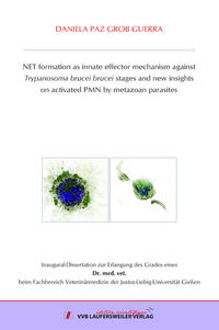 NET formation as innate effector mechanism against Trypanosoma brucei brucei stages and new insights on activated PMN by metazoan parasites