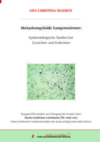 Metastrongyloide Lungenwürmer: Epidemiologische Studien bei Zwischen- und Endwirten