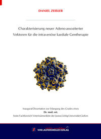 Charakterisierung neuer Adeno-assoziierter Vektoren für die intravenöse kardiale Gentherapie