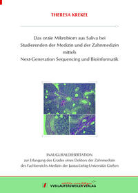 Das orale Mikrobiom aus Saliva bei Studierenden der Medizin und der Zahnmedizin mittels Next-Generation Sequencing und Bioinfor-matik