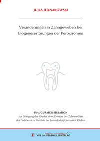 Veränderungen in Zahngeweben bei Biogenesestörungen der Peroxisomen