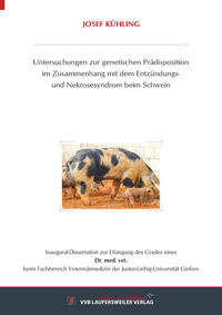 Untersuchungen zur genetischen Prädisposition im Zusammenhang mit dem Entzündungs- und Nekrosesyndrom beim Schwein