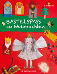 Cover-Abbildung für Bastelspaß zu Weihnachten (Softcover/Paperback) (99999---978-3-8369-6285-8)