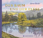 Cover: Becker, Aaron Der Baum und der Fluss