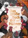 Cover: Vlieger, Evelien de Das große Buch der Hühner