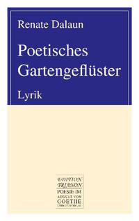 Poetisches Gartengeflüster