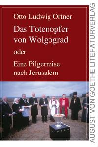 Das Totenopfer von Wolgograd