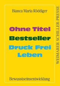 Ohne Titel - Bestseller - Druck Frei Leben