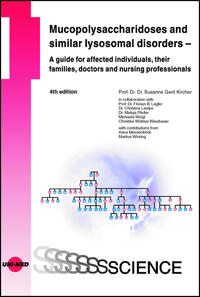 Mucopolysaccharidoses and similar lysosomal disorders – A guide for affected individuals, their families, doctors and nursing professionals