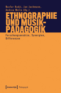Cover-Abbildung für Ethnographie und Musikpädagogik (Softcover/Paperback) (99999---978-3-8376-6725-7)