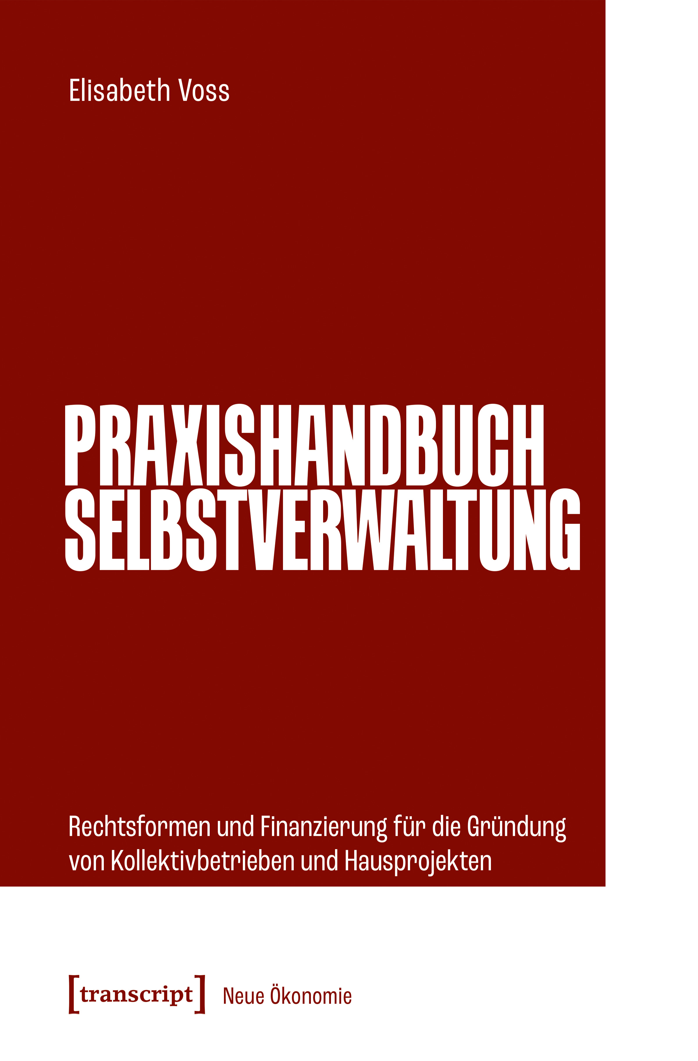 Cover-Abbildung für Praxishandbuch Selbstverwaltung (Softcover/Paperback) (99999---978-3-8376-7580-1)