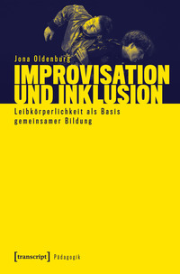 Cover-Abbildung für Improvisation und Inklusion (Softcover/Paperback) (99999---978-3-8376-7829-1)